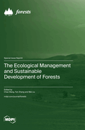 The Ecological Management and Sustainable Development of Forests