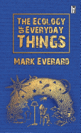The Ecology of Everyday Things