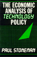 The Economic Analysis of Technology Policy