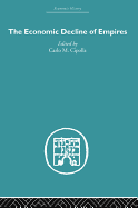 The Economic Decline of Empires