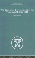 The economic development of the Third World since 1900