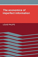 The Economics of Imperfect Information