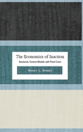 The Economics of Inaction: Stochastic Control Models with Fixed Costs