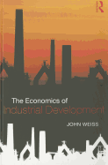 The Economics of Industrial Development
