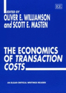 The Economics of Transaction Costs