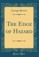 The Edge of Hazard (Classic Reprint)