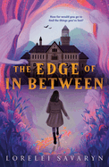 The Edge of in Between