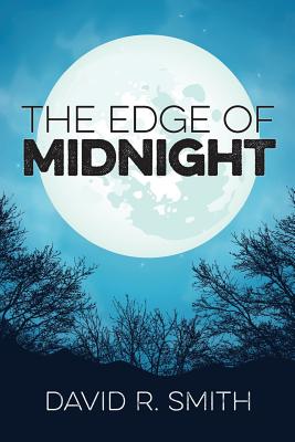 The Edge of Midnight - Smith, David R
