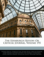 The Edinburgh Review: Or Critical Journal, Volume 195