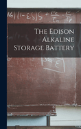 The Edison Alkaline Storage Battery