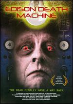 The Edison Death Machine - George Bonilla