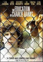 The Education of Charlie Banks