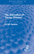 The education of young children