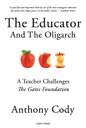 The Educator and the Oligarch: A Teacher Challenges the Gates Foundation