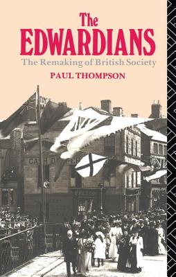 The Edwardians - Thompson, Paul R
