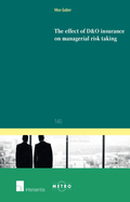The effect of D&O insurance on managerial risk taking