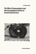 The Effect of Immunological and Non-Immunological Factors on Corneal Graft Survival: A Single Centre Study