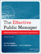 The Effective Public Manager: Achieving Success in Government Organizations