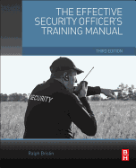The Effective Security Officer's Training Manual