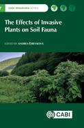 The Effects of Invasive Plants on Soil Fauna