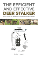 The Efficient and Effective Deer Stalker: Shortening the Learning Curve with Lessons Learned