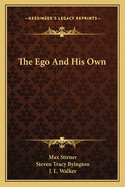 The Ego and His Own