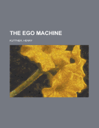 The Ego Machine