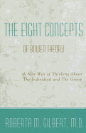 The Eight Concepts of Bowen Theory