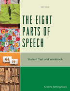 The Eight Parts of Speech: Student Text and Workbook