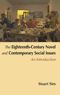 The Eighteenth-Century Novel and Contemporary Social Issues: An Introduction
