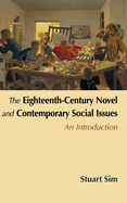 The Eighteenth-Century Novel and Contemporary Social Issues: An Introduction