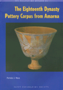 The Eighteenth Dynasty Pottery Corpus from Amarna