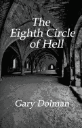 The Eighth Circle of Hell