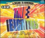 The Eighties: A Decade to Remember [K-Tel]