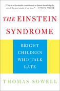 The Einstein Syndrome: Bright Children Who Talk Late