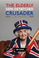 The Elderly Semi-Detached Crusader: A Defence Manual for the Elderly