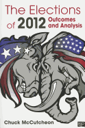 The Elections of 2012: Outcomes and Analysis