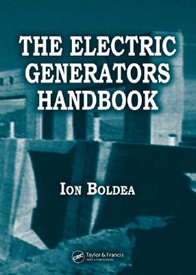The Electric Generators Handbook - 2 Volume Set - Boldea, Ion