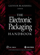 The Electronic Packaging Handbook