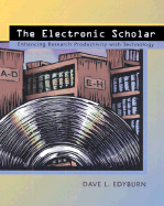 The Electronic Scholar: Enhancing Research Productivity with Technology