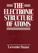 The Electronic Structure of Atoms