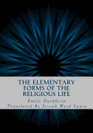 The Elementary Forms of the Religious Life