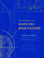 The Elements of Classical Architecture