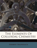 The elements of colloidal chemistry