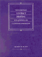 The Elements of Contract Drafting with Questions and Clauses for Consideration