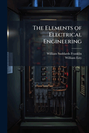 The Elements of Electrical Engineering; A Text Book for Technical Schools and Colleges. Vol. II. Alternating Currents Volume 2