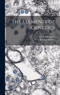 The elements of genetics