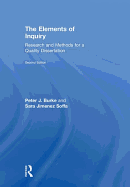 The Elements of Inquiry: Research and Methods for a Quality Dissertation