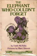 The Elephant Who Couldn't Forget