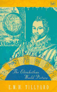 The Elizabethan world picture